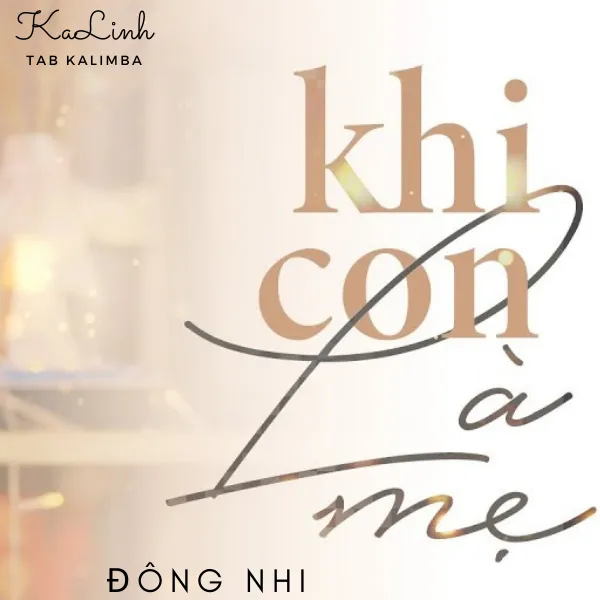 Khi Con Là Mẹ - Cảm Âm Kalimba