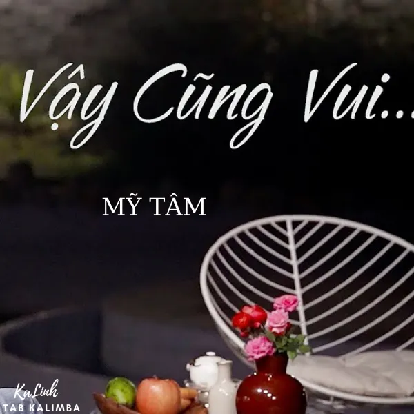 Vậy Cũng Vui – Cảm Âm Kalimba