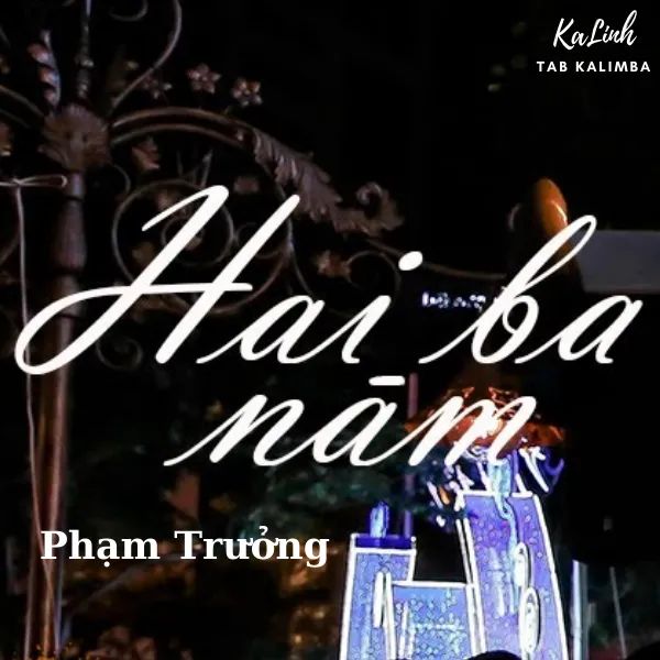 Hai Ba Năm – Cảm Âm Kalimba