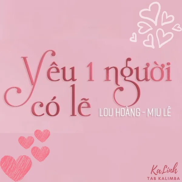 Yêu Một Người Có Lẽ  - Cảm Âm Kalimba