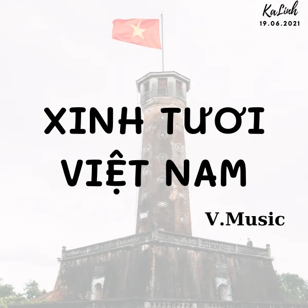 Ai là người sáng tác bài hát Xinh Tươi Việt Nam?
