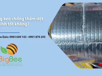 Băng keo chống thấm dột có dính tốt không?