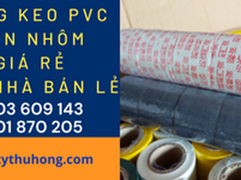 Băng keo PVC dán nhôm giá rẻ cho nhà bán lẻ
