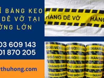 Mua sỉ băng keo hàng dễ vỡ tại xưởng lớn