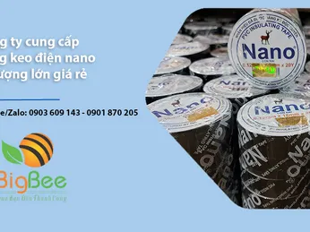 Công ty cung cấp băng keo điện nano số lượng lớn giá rẻ