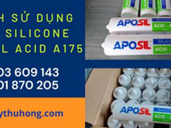 Cách sử dụng keo silicone Aposil Acid A175 trong thi công xây dựng