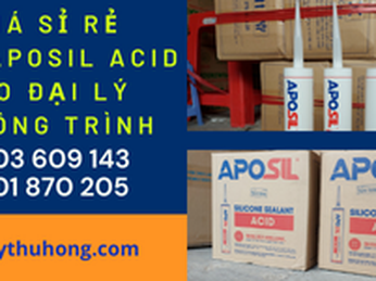 Giá sỉ rẻ keo silicone Aposil Acid cho đại lý và công trình thi công