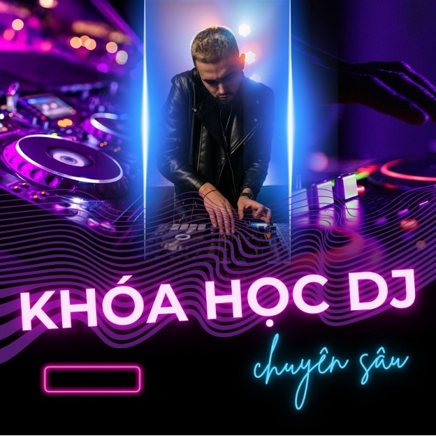 Khóa học DJ chuyên sâu