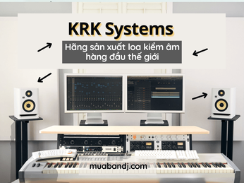 KRK - Nhà sản xuất loa kiểm âm chuyên nghiệp hàng đầu thế giới