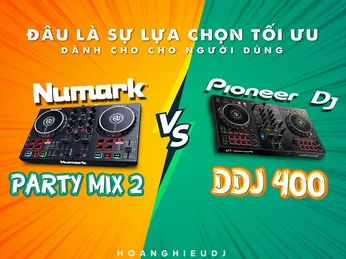 Pioneer DDJ 400 và Numark PartyMix II: Đâu là sự lựa chọn tối ưu cho người dùng