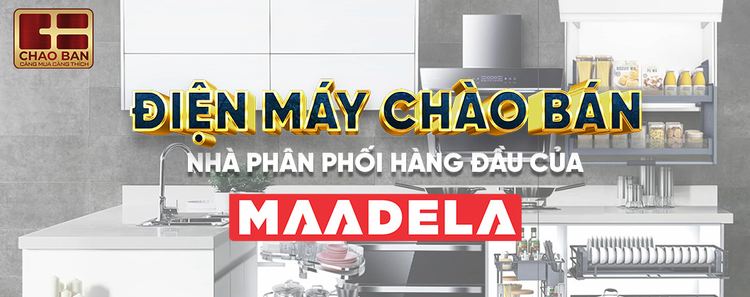 Điện máy chào bán nhà phân phối hàng đầu của Maadela