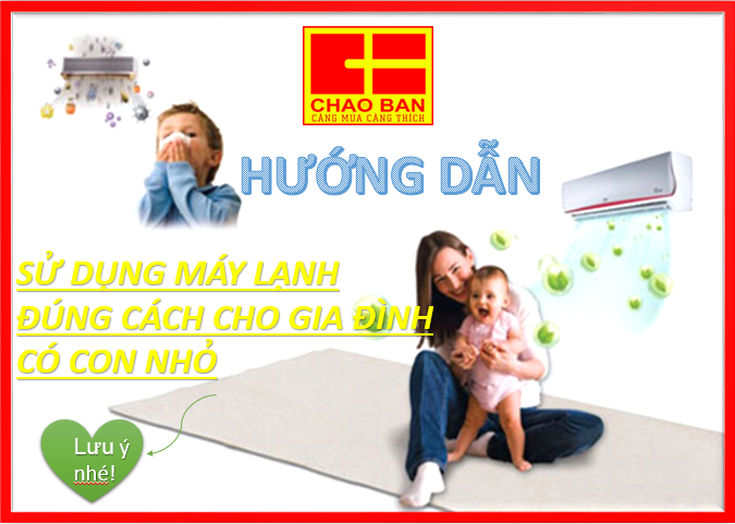 HƯỚNG DẪN SỬ DỤNG MÁY LẠNH ĐÚNG CÁCH CHO GIA ĐÌNH CÓ CON NHỎ
