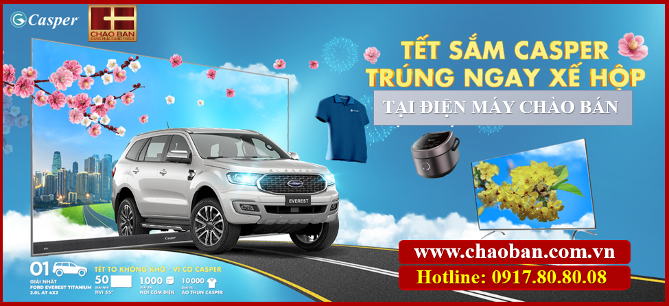 TẾT SẮM CASPER - TRÚNG NGAY XẾ HỘP TẠI ĐIỆN MÁY CHÀO BÁN