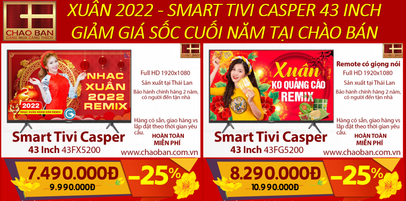 XUÂN 2022 - SMART TIVI CASPER 43 INCH GIẢM GIÁ SỐC CUỐI NĂM TẠI CHÀO BÁN 