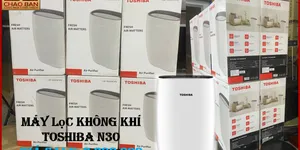 MÁY LỌC KHÔNG KHÍ TOSHIBA N30 - CÓ SẴN TẠI KHO CHÀO BÁN