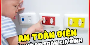 An toàn điện bước cần thiết để bảo vệ an toàn gia đình