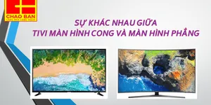 SỰ KHÁC NHAU GIỮA TIVI MÀN HÌNH CONG VÀ MÀN HÌNH PHẲNG