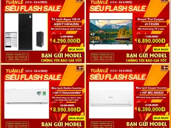 TUẦN LỄ SIÊU FLASH SALE - ĐIỆN MÁY CHÀO BÁN (English Below)