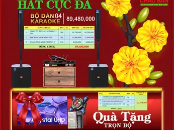 TẾT 2026: NÂNG TẦM ĐẲNG CẤP VỚI SIÊU PHẨM BỘ DÀN 04 – HÁT CỰC ĐÃ! 🧨🎤