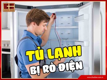 Tủ lạnh bị rò điện? Nguyên nhân và cách xử lý an toàn