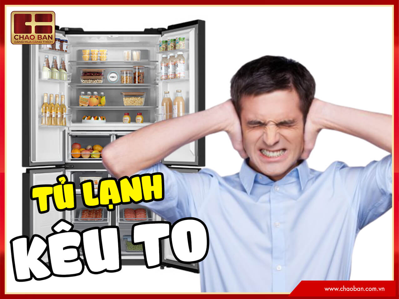 Tủ lạnh kêu to nguyên nhân do đâu và cách khắc phục
