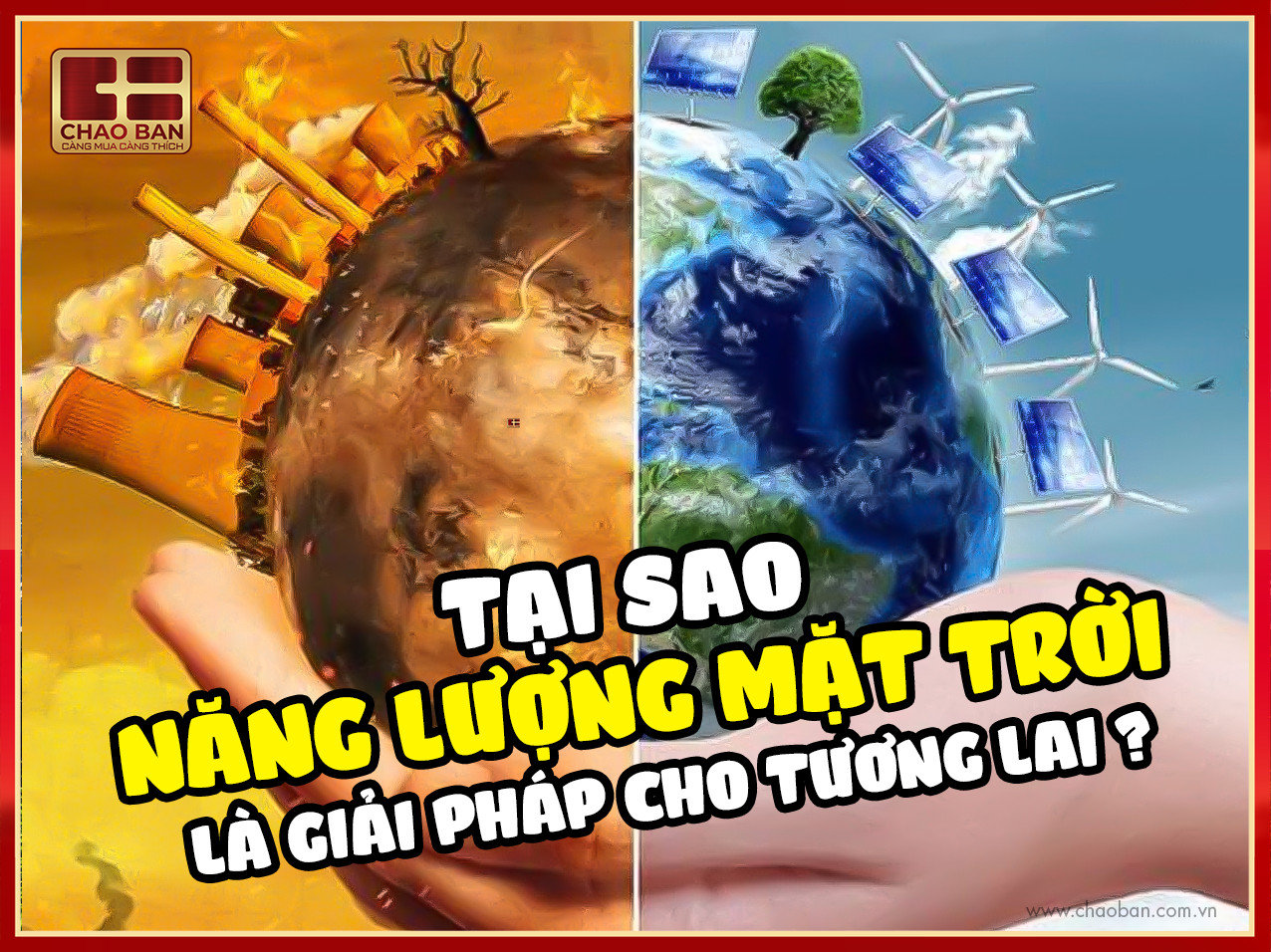  Tại sao năng lượng mặt trời là giải pháp cho tương lai?