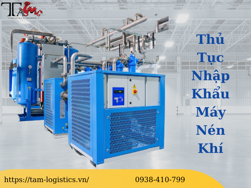 Thủ Tục Hải Quan Nhập Khẩu Máy Nén Khí Thủ Tục Hải Quan Nhập Khẩu Máy Nén Khí