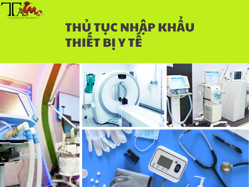 Thủ Tục Nhập Khẩu Thiết Bị Y Tế Thủ Tục Nhập Khẩu Thiết Bị Y Tế