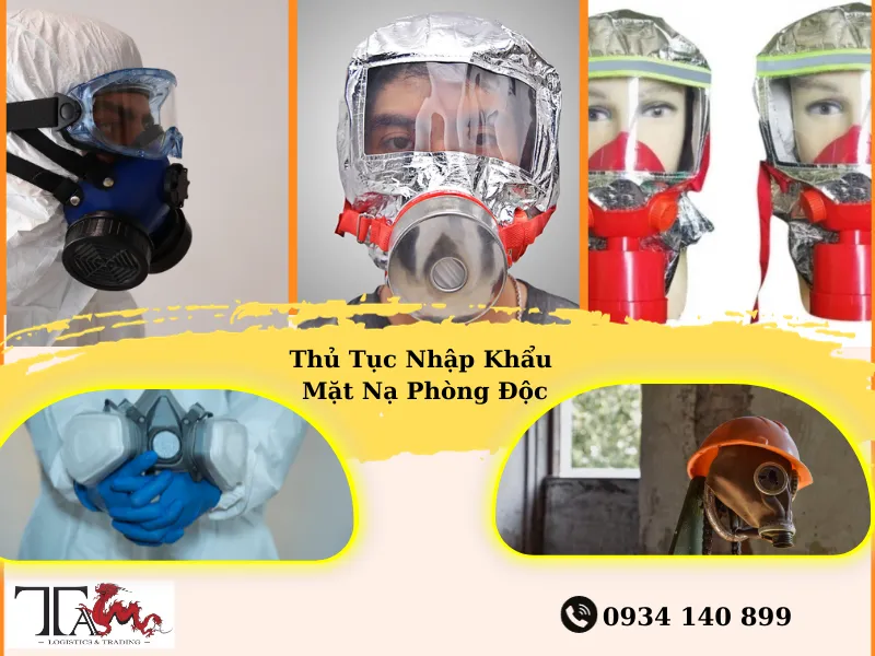 Thủ Tục Nhập Khẩu Mặt Nạ Phòng Độc