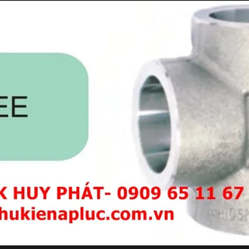 Tê hàn áp lực inox #3000 #6000  DN15 ( phi 21)