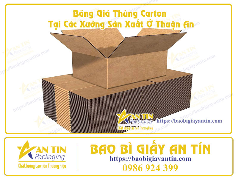 Bảng Giá Thùng Carton Tại Các Xưởng Sản Xuất Ở Thuận An Bảng Giá Thùng Carton Tại Các Xưởng Sản Xuất Ở Thuận An