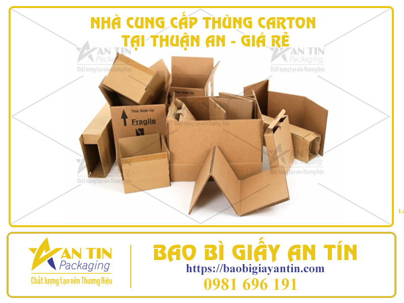 Nhà Cung Cấp Thùng Carton Tại Thuận An - Giá Rẻ, Chất Lượng, Giao Hàng Tận Nơi