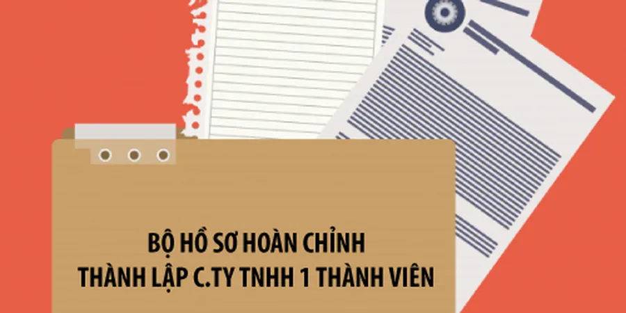 bộ hồ sơ hoàn chỉnh thành lập công ty tnhh một thành viên