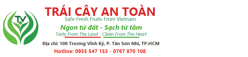 Trái Cây An Toàn | Safe Fruit From Vietnam