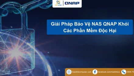Giải Pháp Bảo Vệ NAS QNAP Khỏi Các Phần Mềm Độc Hại