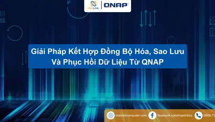 Giải Pháp Kết Hợp Đồng Bộ Hóa; Sao Lưu Và Phục Hồi Dữ Liệu Từ QNAP