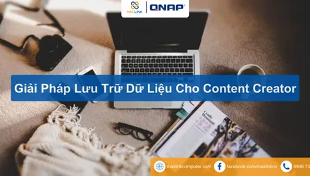Lưu Trữ Dữ Liệu Cho Content Creator