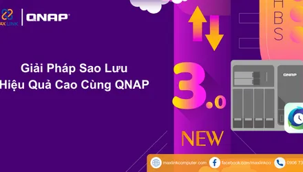 Giải Pháp Sao Lưu Hiệu Quả Cao Cùng QNAP