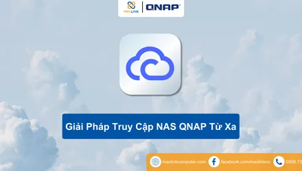 Giải Pháp Truy Cập NAS QNAP Từ Xa Giải Pháp Truy Cập NAS QNAP Từ Xa