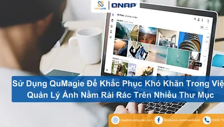 Sử Dụng QuMagie Để Khắc Phục Khó Khăn Trong Việc Quản Lý Ảnh Nằm Rải Rác Trên Nhiều Thư Mục