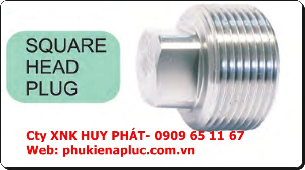 NÚT BỊT REN ( NPT) NGOÀI ÁP LỰC THÉP A105 DN15  - Forged Square Head Plug class 3000 ASME B16.11| NÚT BỊT REN ( NPT) NGOÀI ÁP LỰC THÉP A105 DN15  - Forged Square Head Plug class 3000 ASME B16.11|