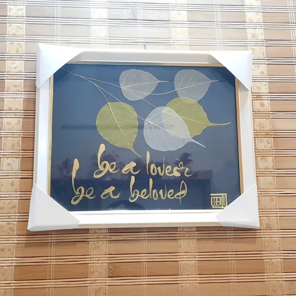 Thư pháp lá bồ đề BE A LOVER BE A BELOVED