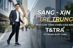 SANG - XỊN - TRẺ TRUNG NHỜ GIÀY TĂNG CHIỀU CAO NAM T&TRA