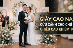GIÀY CAO NAM - CỨU CÁNH CHO NHỮNG CHÚ RỄ CÓ CHIỀU CAO KHIÊM TỐN
