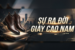 SỰ RA ĐỜI GIÀY CAO NAM