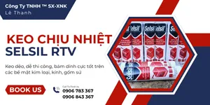 KEO CHỊU NHIỆT SELSIL RTV giá sỉ siêu hot dính cao, bền lâu