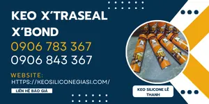 Cuối năm xuất kho giá rẻ KEO X’TRASEAL X-BOND