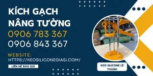 KÍCH GẠCH NÂNG TƯỜNG GIÁ RẺ TIỀN GIANG