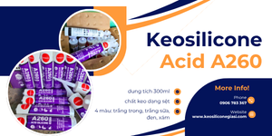 KEO SILICONE ACID A260 giá sỉ giá rẻ cho đại lý, công trình 