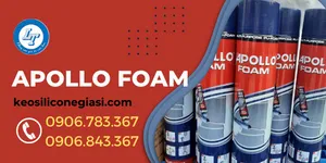 Cửa hàng bán keo Apollo foam giá rẻ nhất